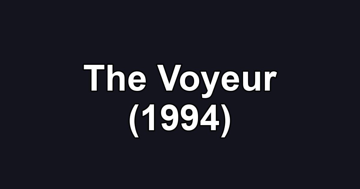 The Voyeur (1994)