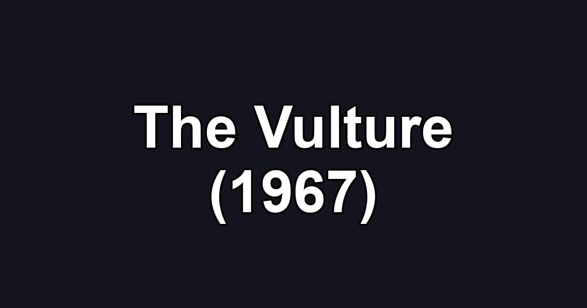 The Vulture (1967)