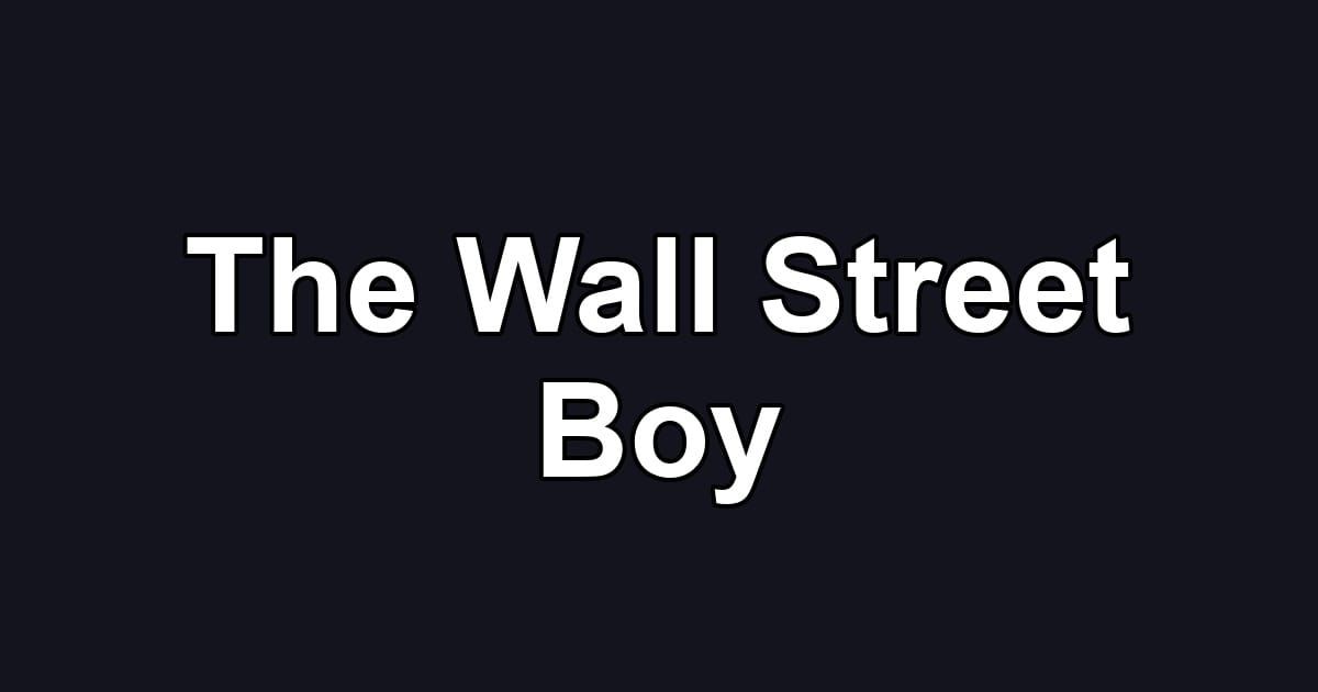 The Wall Street Boy
