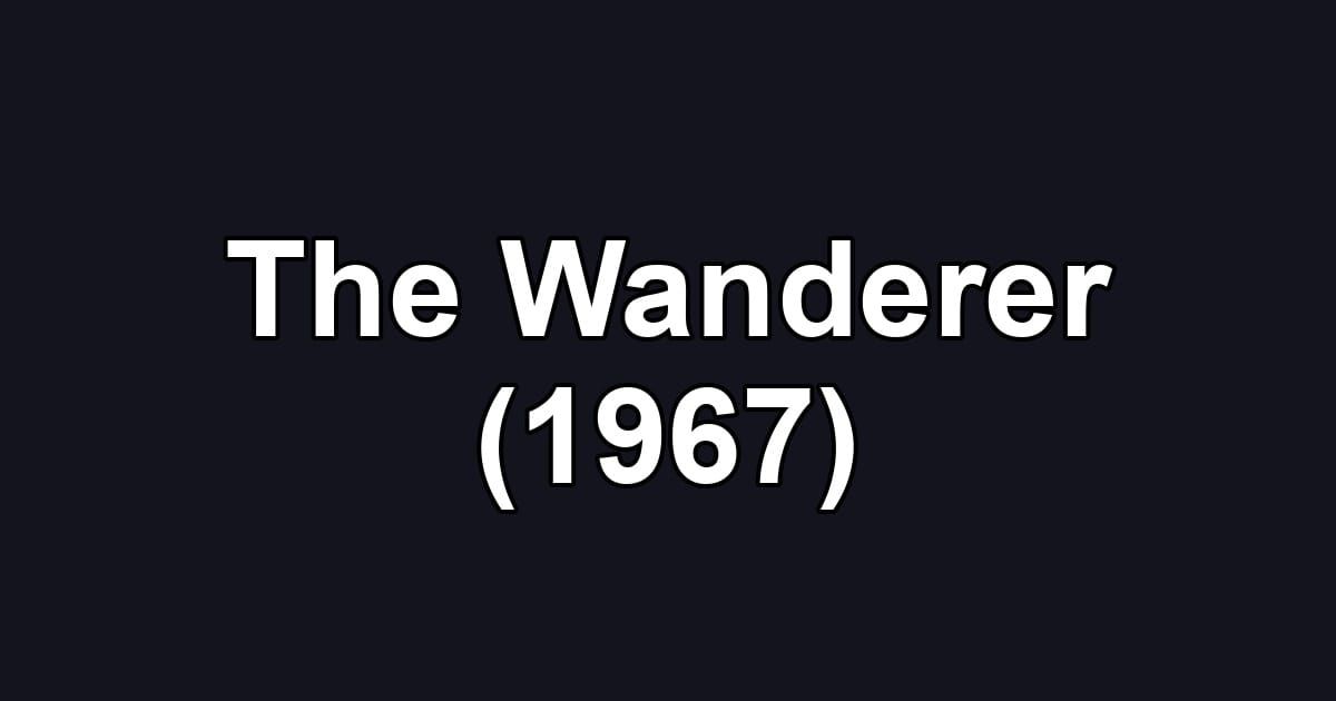 The Wanderer (1967)