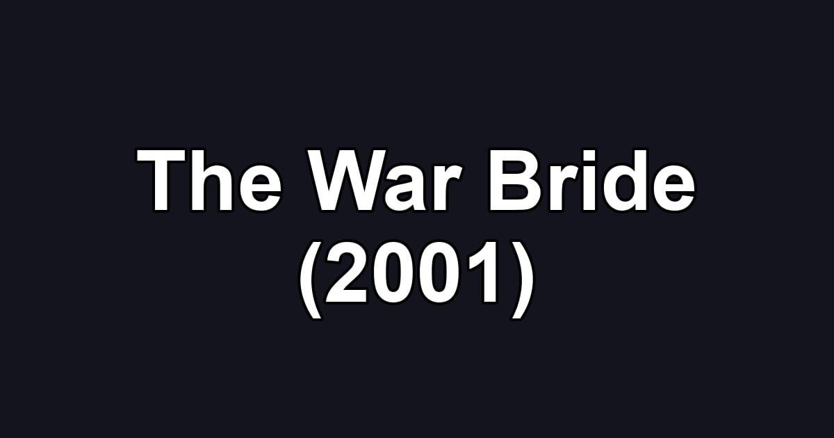 The War Bride (2001)