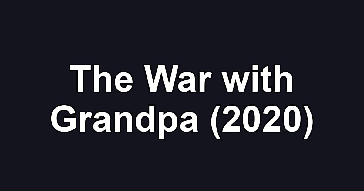 The War with Grandpa (2020)