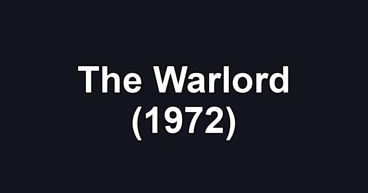 The Warlord (1972)