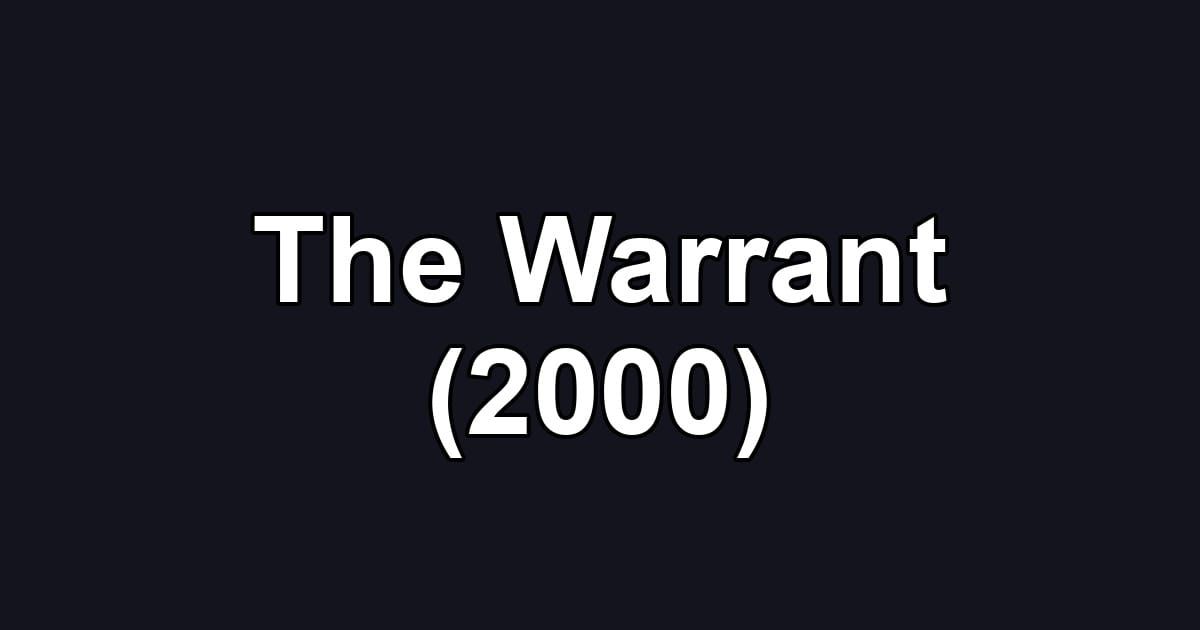 The Warrant (2000)