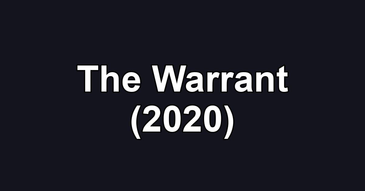The Warrant (2020)