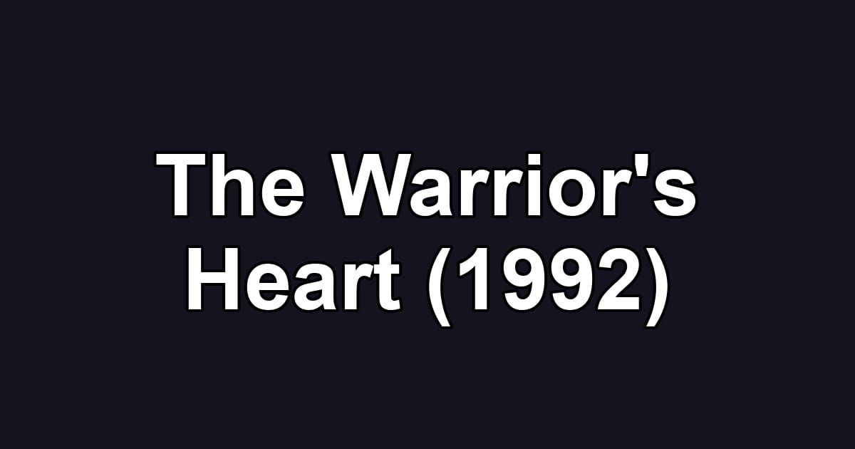 The Warrior's Heart (1992)