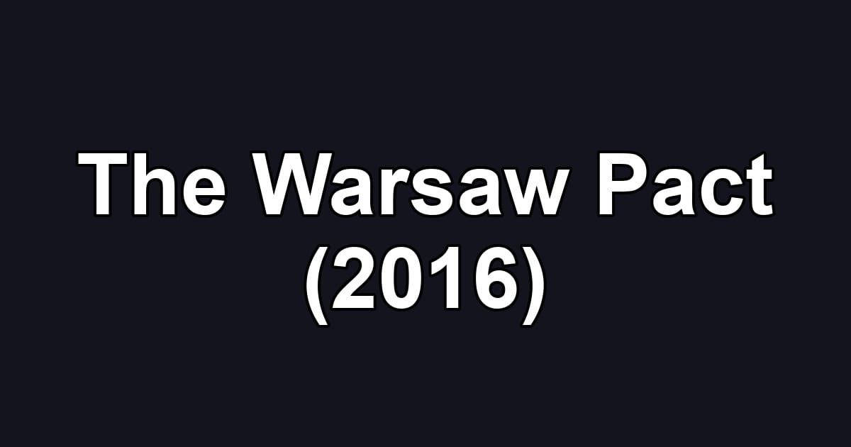 The Warsaw Pact (2016)