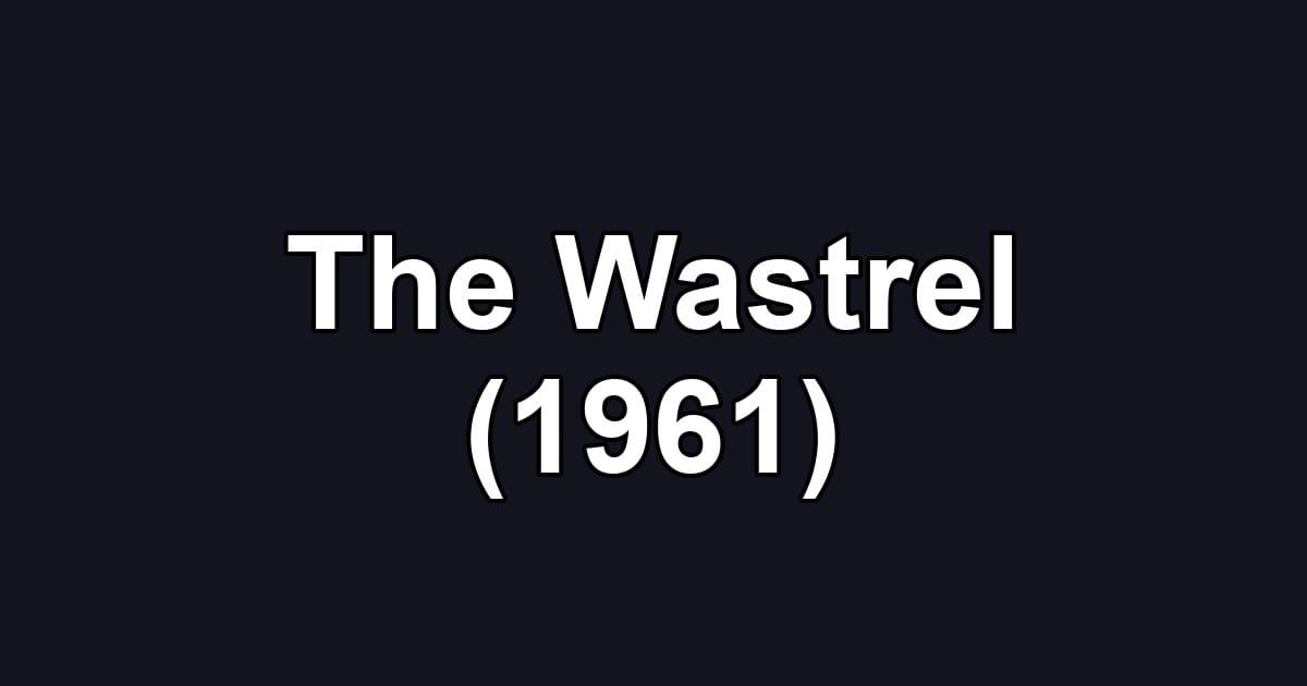 The Wastrel (1961)