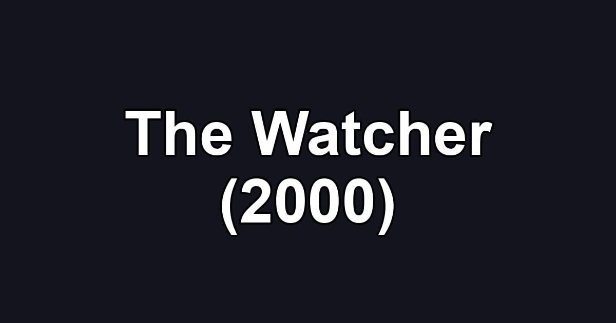 The Watcher (2000)