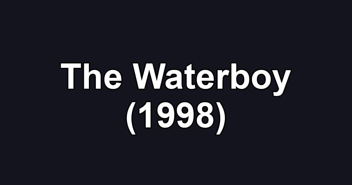 The Waterboy (1998)