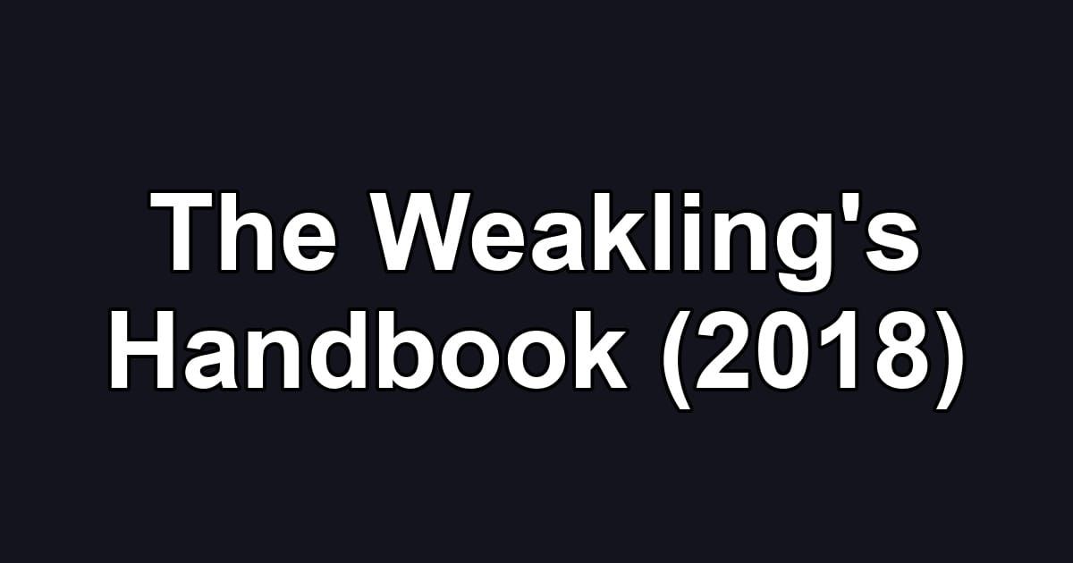 The Weakling's Handbook (2018)