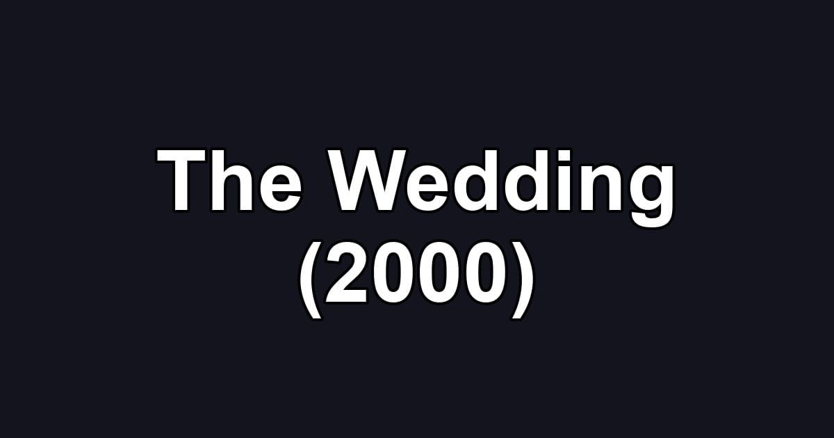 The Wedding (2000)
