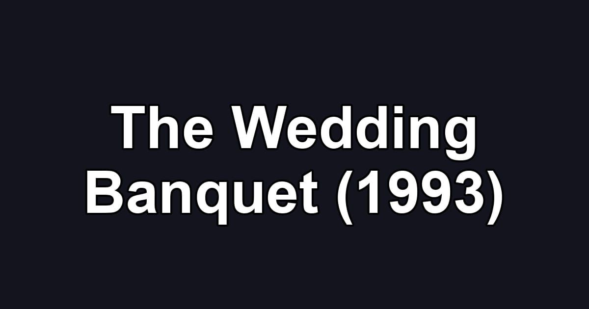 The Wedding Banquet (1993)