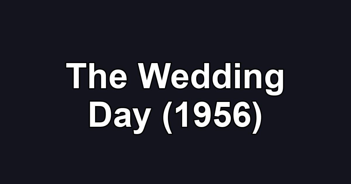 The Wedding Day (1956)