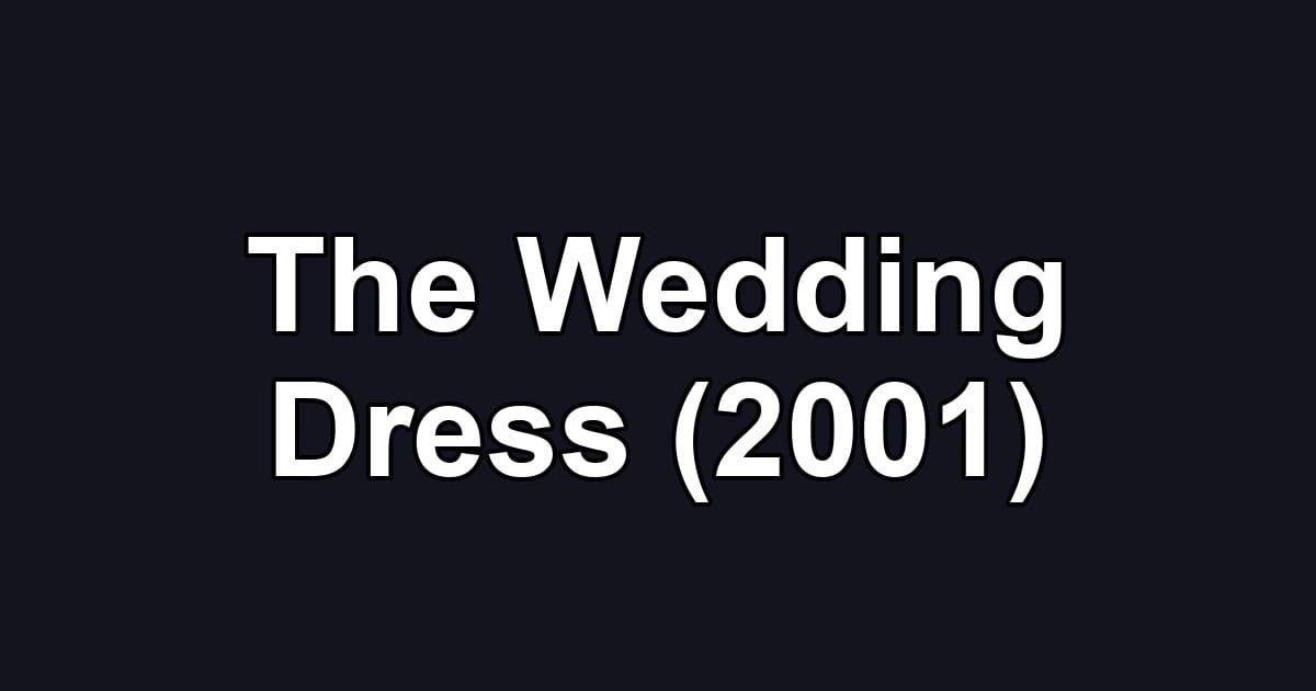 The Wedding Dress (2001)