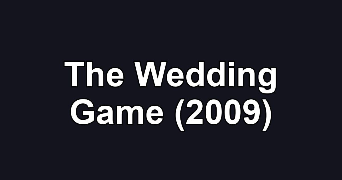 The Wedding Game (2009)
