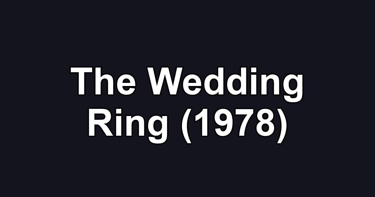 The Wedding Ring (1978)