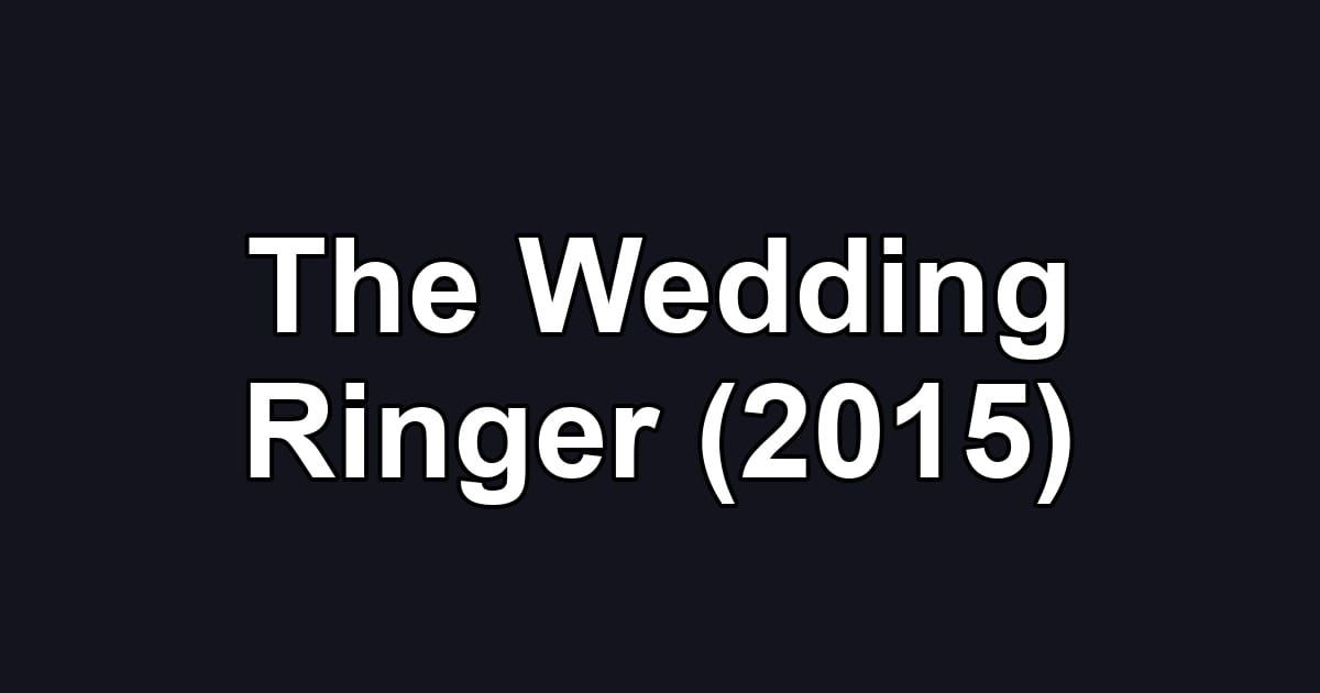 The Wedding Ringer (2015)