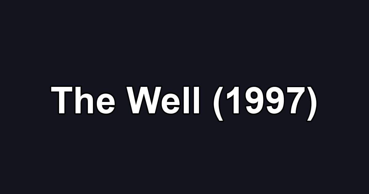 The Well (1997)