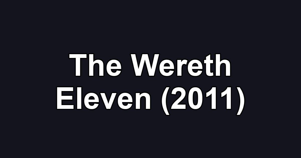 The Wereth Eleven (2011)
