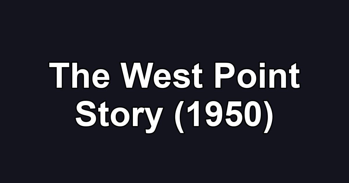 The West Point Story (1950)