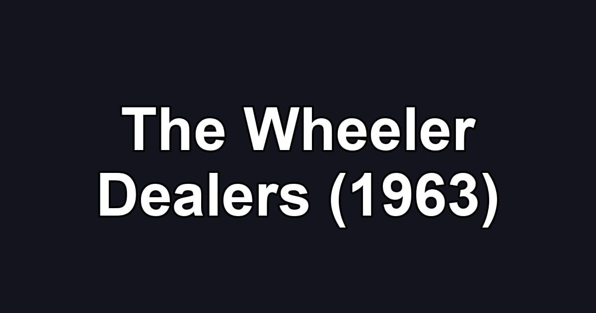 The Wheeler Dealers (1963)