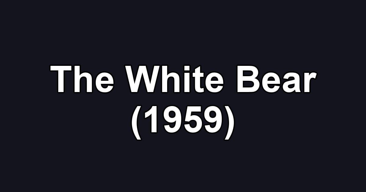 The White Bear (1959)