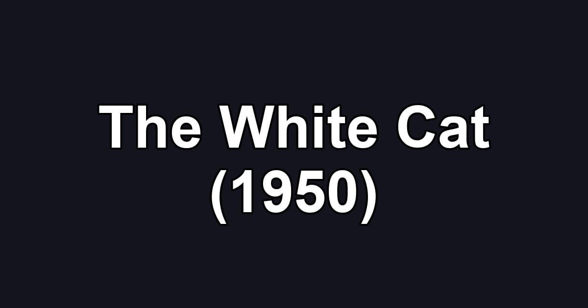 The White Cat (1950)