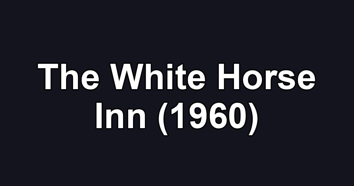 The White Horse Inn (1960)
