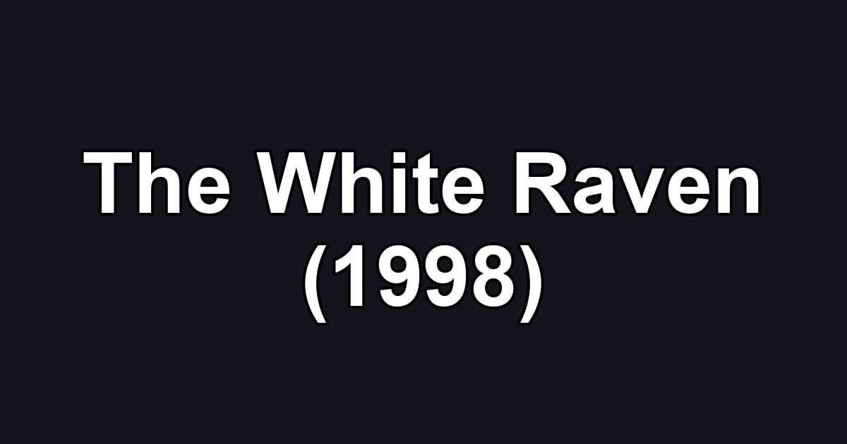 The White Raven (1998)