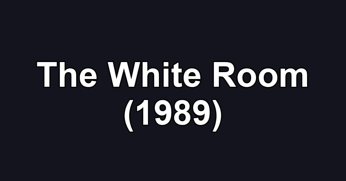 The White Room (1989)