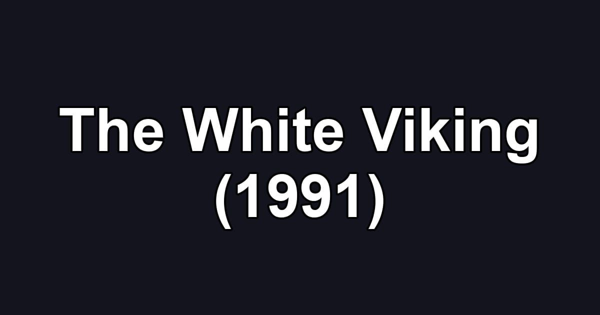 The White Viking (1991)