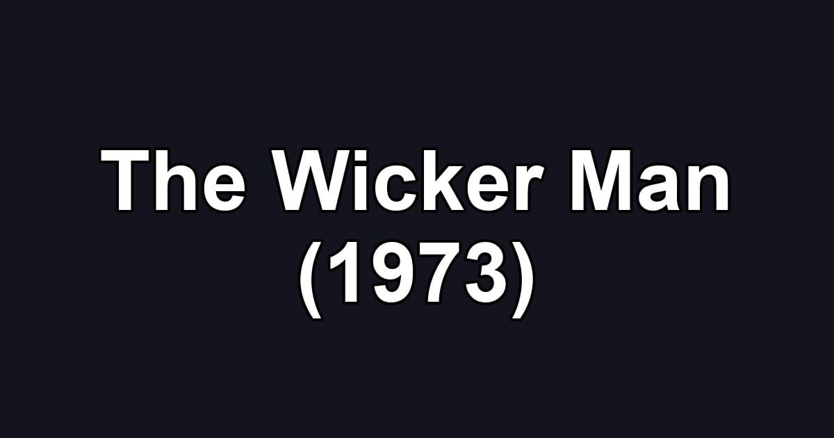 The Wicker Man (1973)