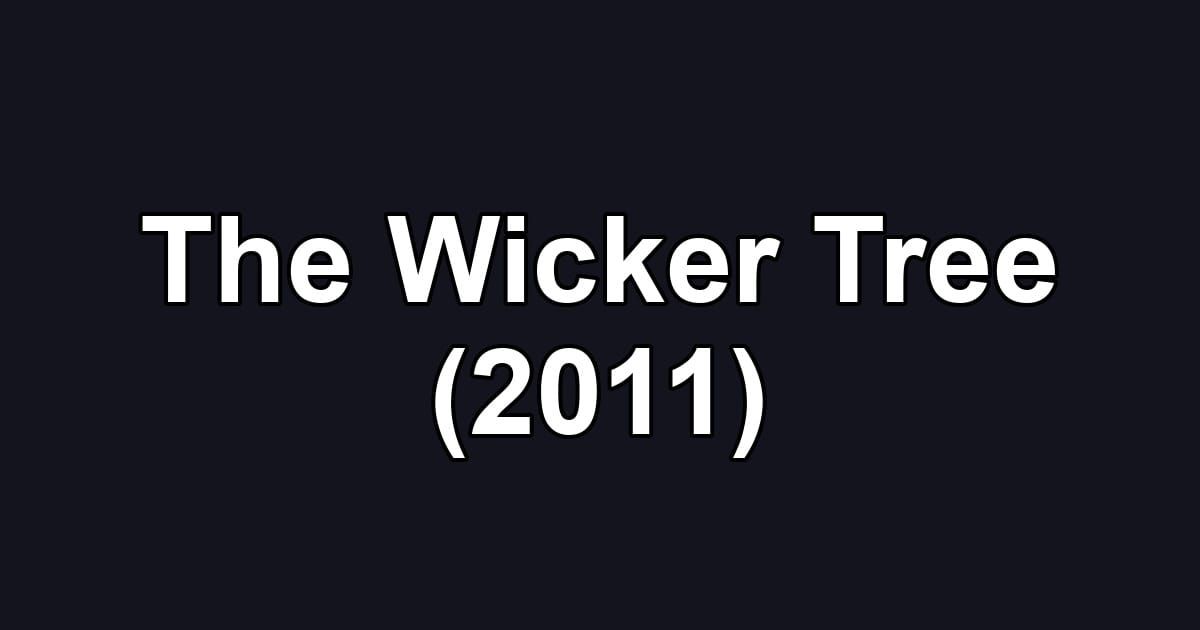 The Wicker Tree (2011)