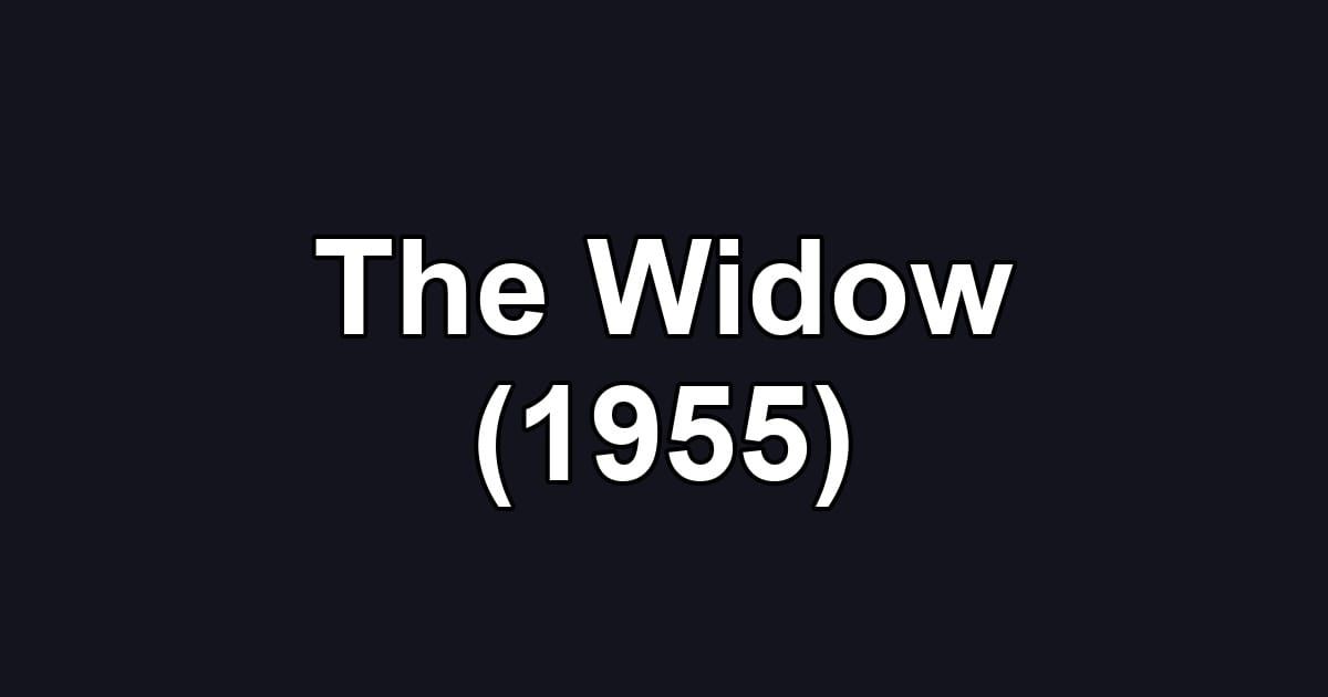 The Widow (1955)