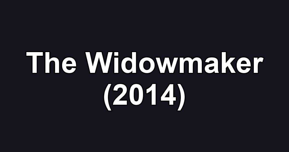 The Widowmaker (2014)