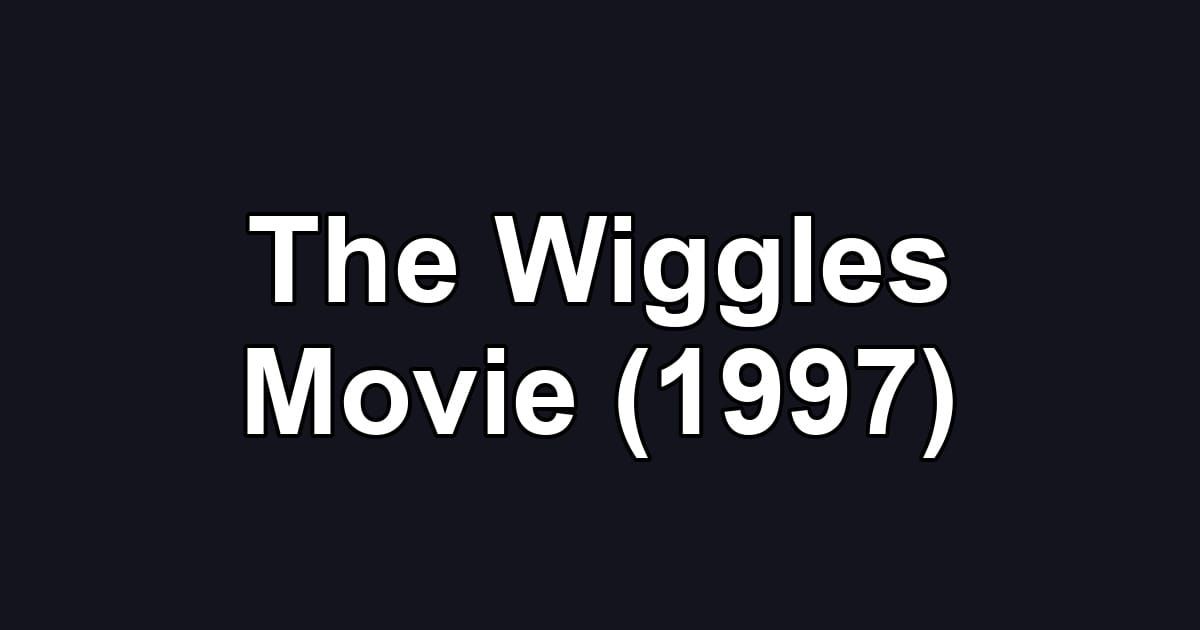 The Wiggles Movie (1997)