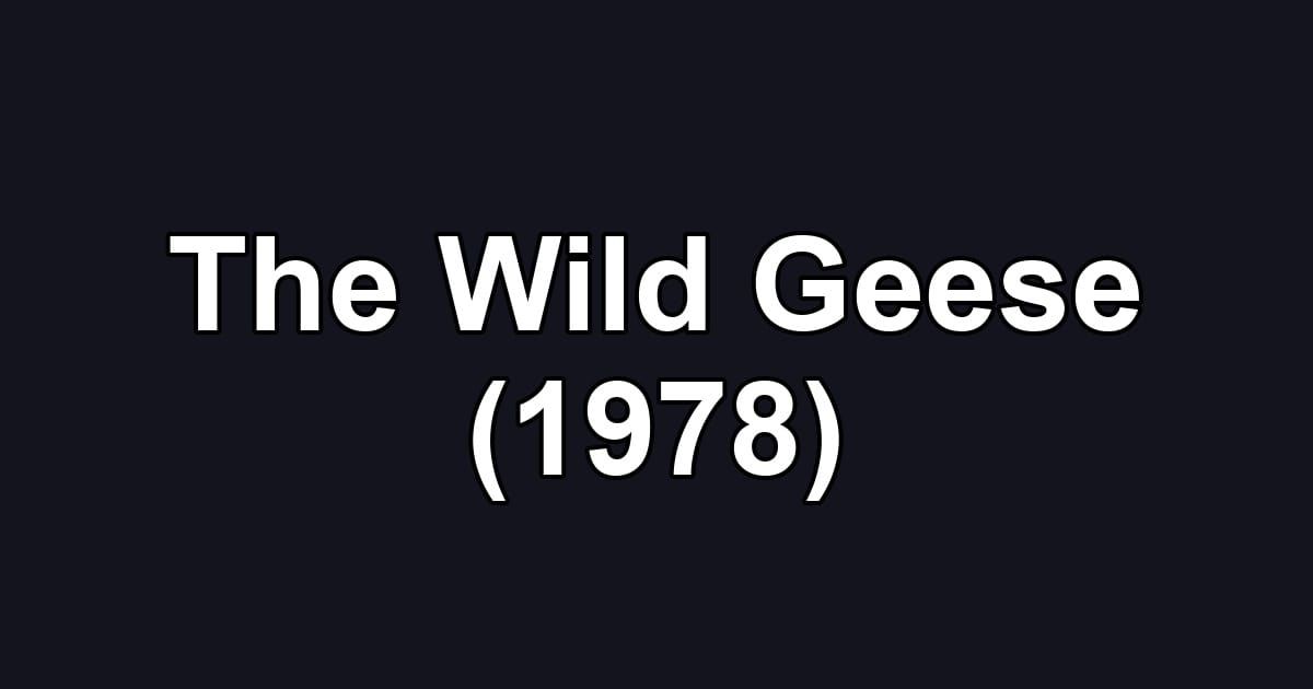 The Wild Geese (1978)