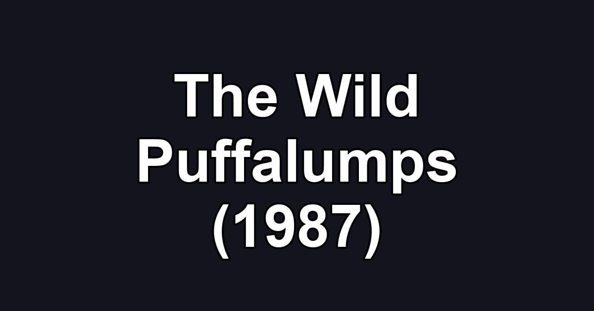 The Wild Puffalumps (1987)