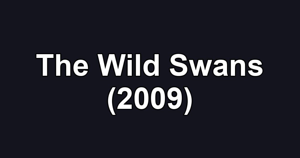 The Wild Swans (2009)