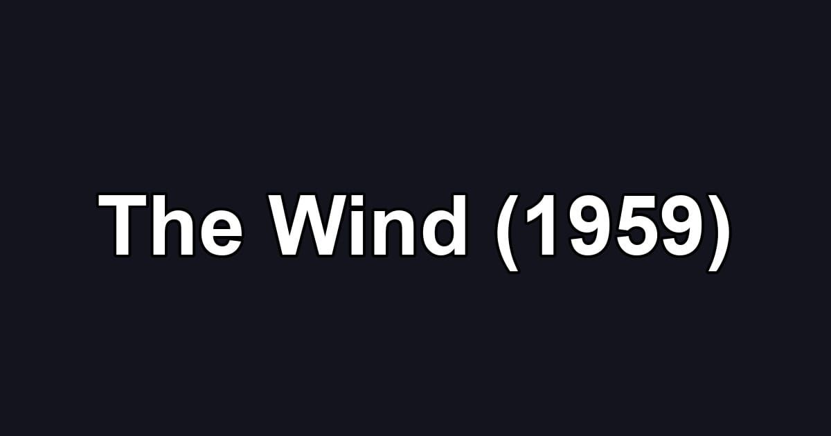 The Wind (1959)