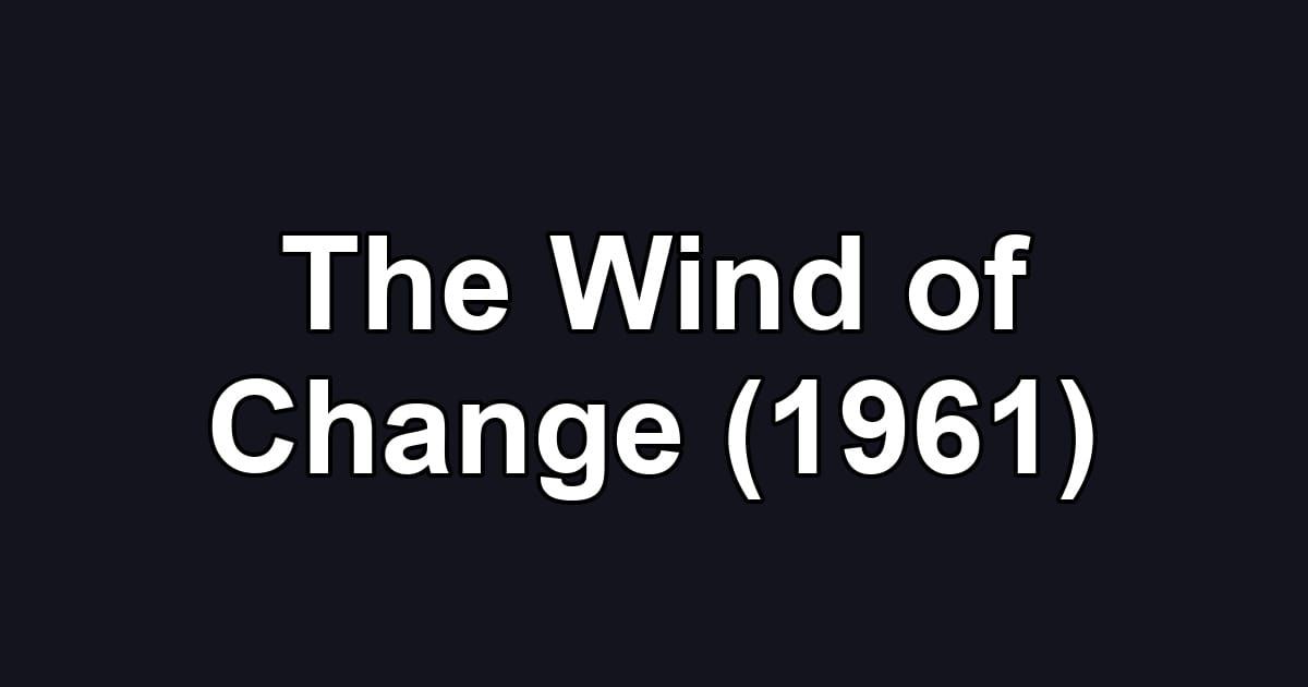The Wind of Change (1961)