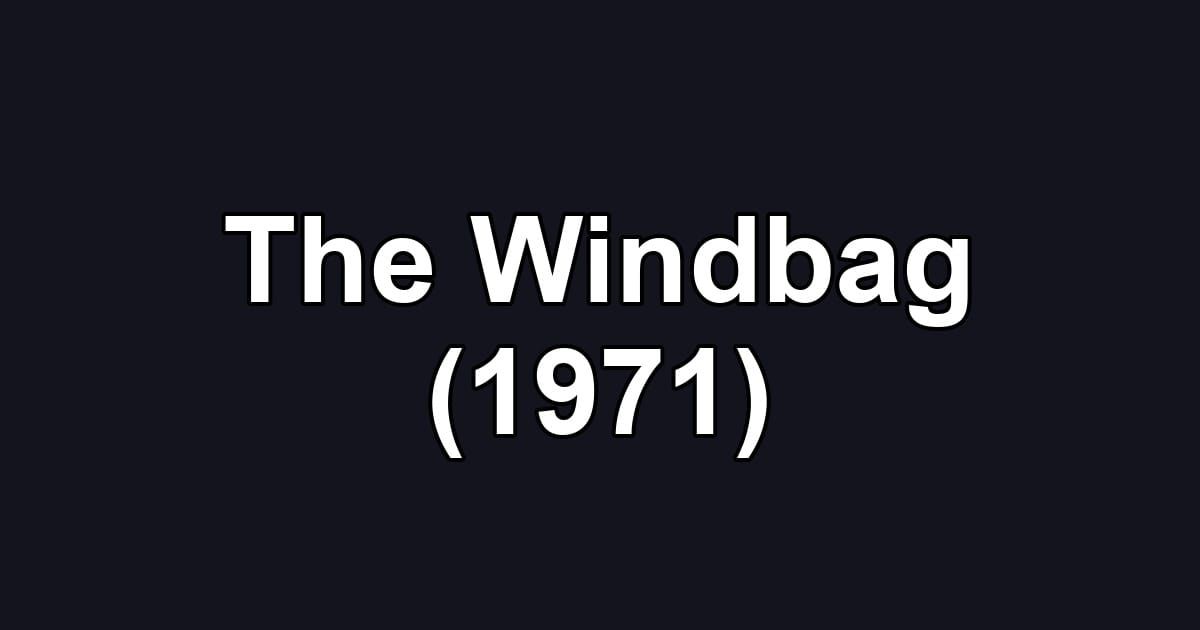The Windbag (1971)