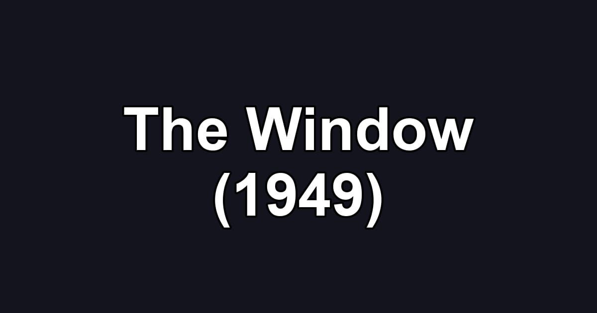 The Window (1949)