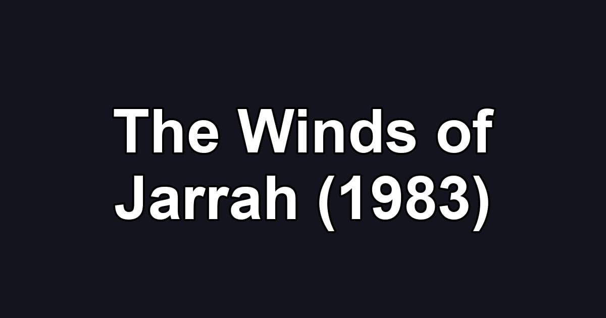 The Winds of Jarrah (1983)