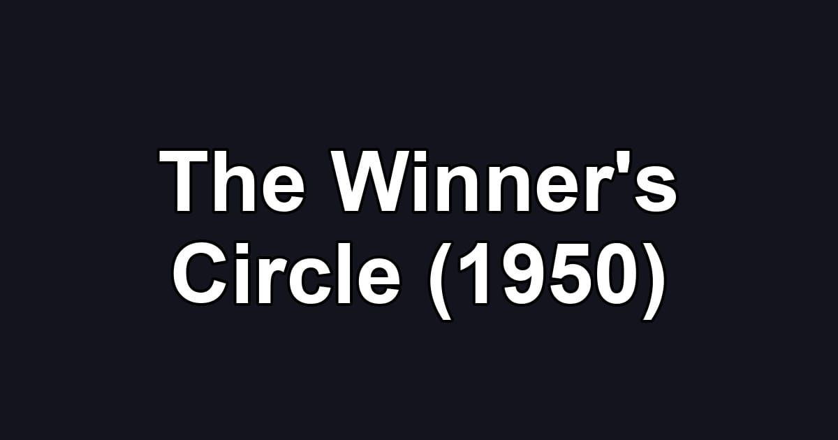 The Winner's Circle (1950)