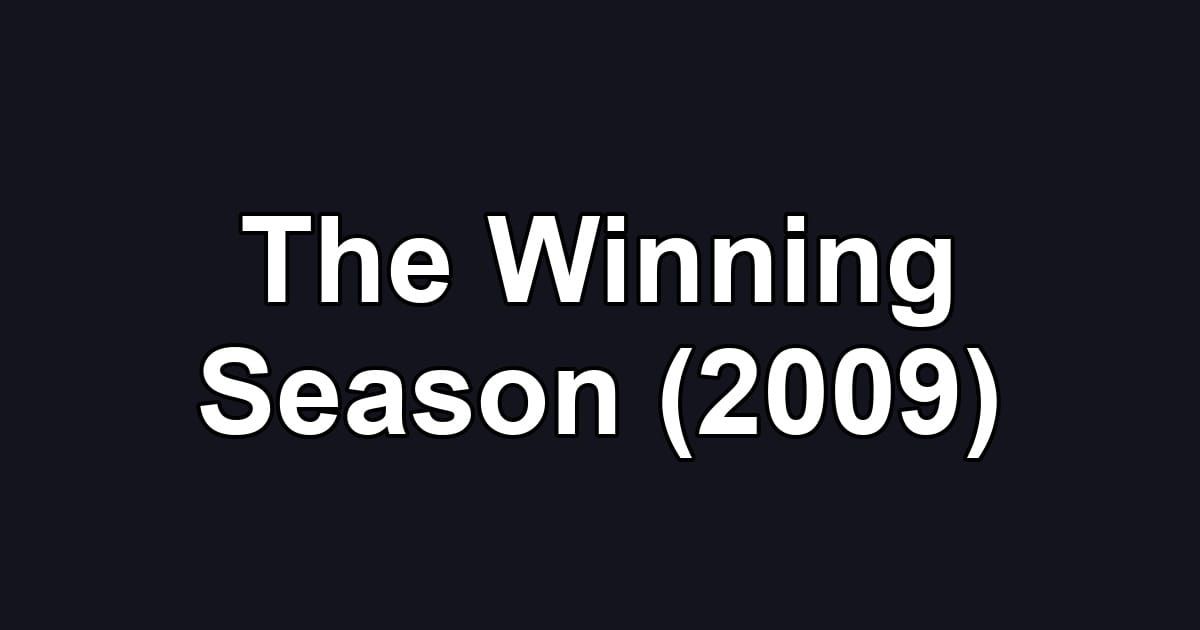 The Winning Season (2009)