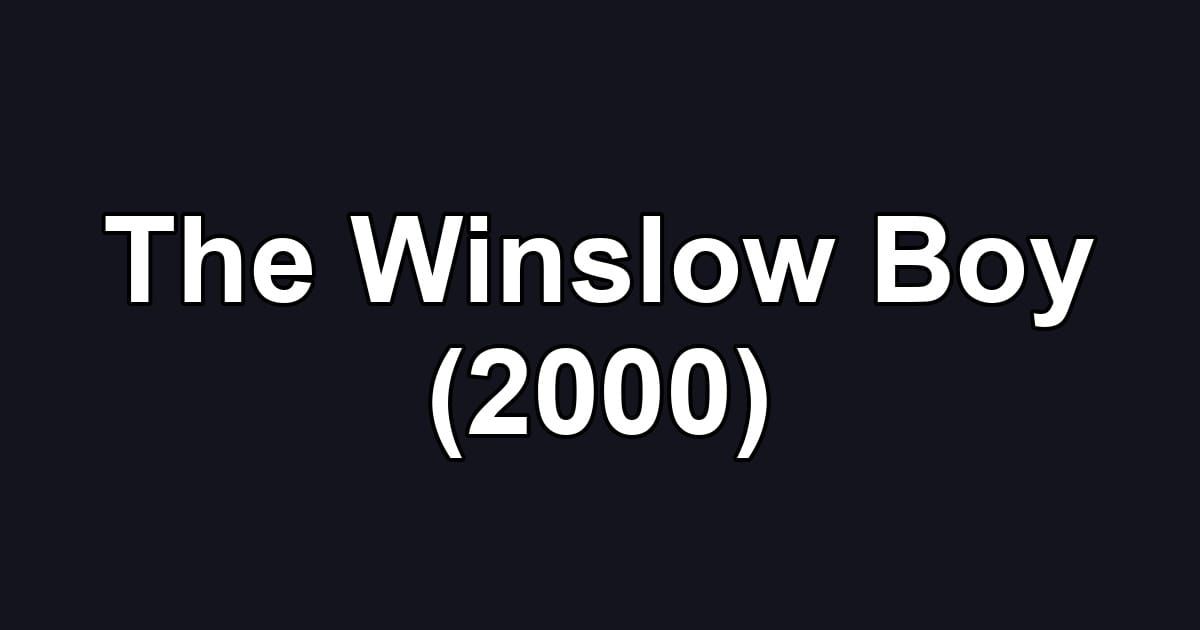 The Winslow Boy (2000)