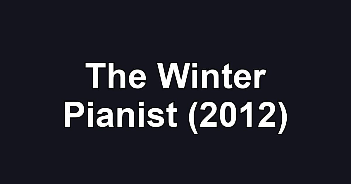 The Winter Pianist (2012)