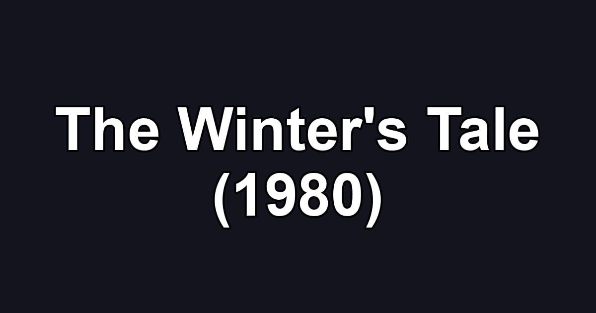The Winter's Tale (1980)